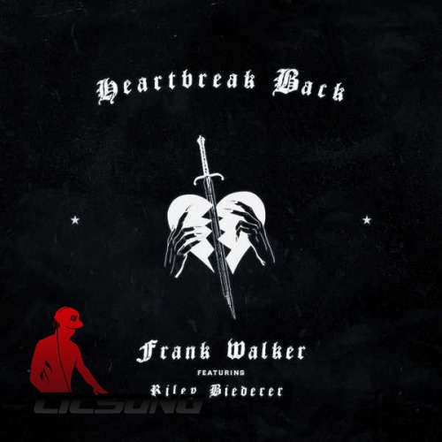 Frank Walker Ft. Riley Biederer - Heartbreak Back